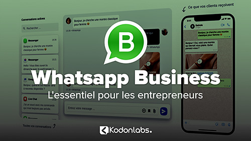 Whatsapp Business – L’essentiel pour les entrepreneurs
